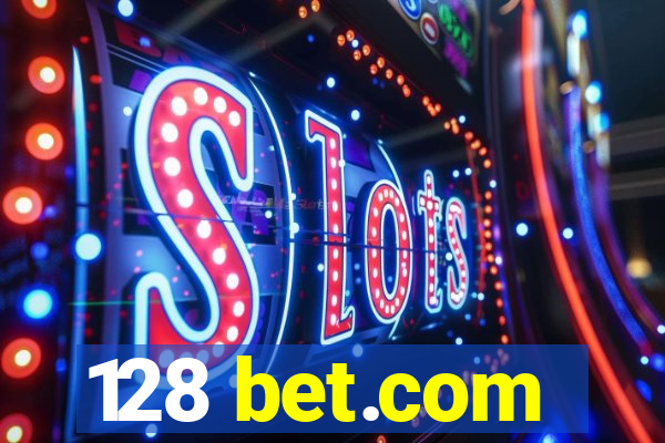 128 bet.com